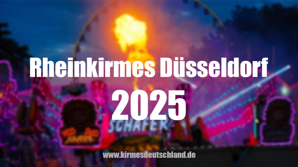 Rheinkirmes Düsseldorf 2025 | Informationen, Fahrgeschäfte | Kirmes